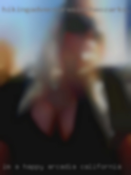 Im a happy, energetic in Arcadia, California loving girl.
